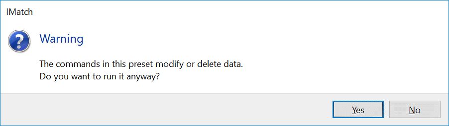 A screen shot of the warning triggered by the #warn token. This tells the user that the preset she or he runs modifies metadata.