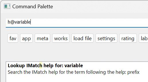 Opening the IMatch help system from the Command Palette by using the h@ prefix.